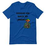 Reggae Me Back To Jamaica Blue Short-Sleeve Unisex T-Shirt - JOIYI 