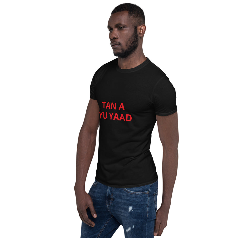 
                  
                    Tan A Yu Yaad, Jamaican slang/Short-Sleeve Unisex T-Shirt - JOIYI 
                  
                