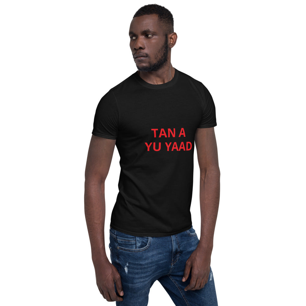 
                  
                    Tan A Yu Yaad, Jamaican slang/Short-Sleeve Unisex T-Shirt - JOIYI 
                  
                