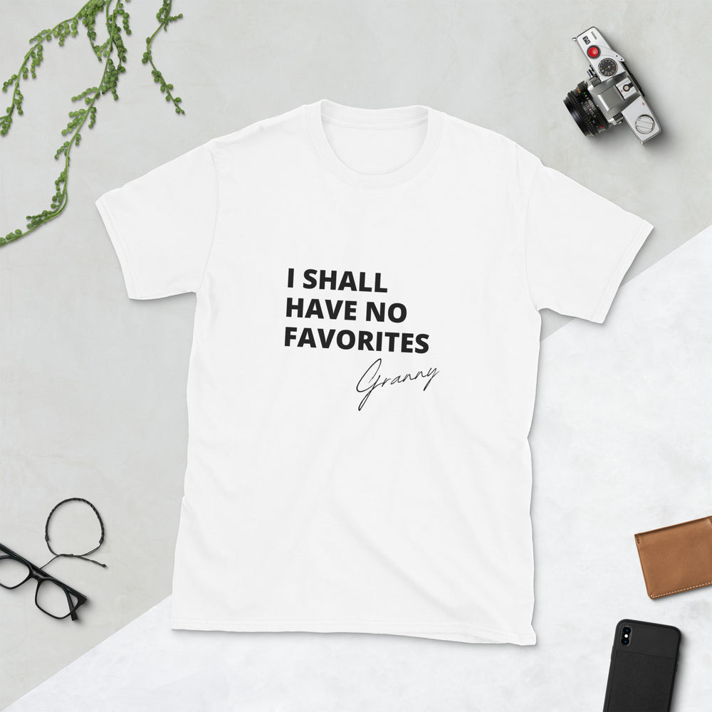 
                  
                    I Shall Have No Favorites Short-Sleeve Unisex T-Shirt - JOIYI
                  
                