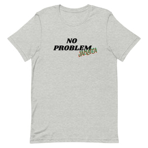 
                  
                    Jamaica No Problem Unisex t-shirt - JOIYI
                  
                